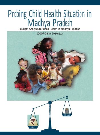 Probing Child Health Situation in Madhya Pradesh